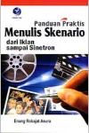 Panduan Praktis Menulis Skenario dari Iklan dan Sinetron